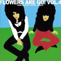 Flowers Are Go! Vol.4